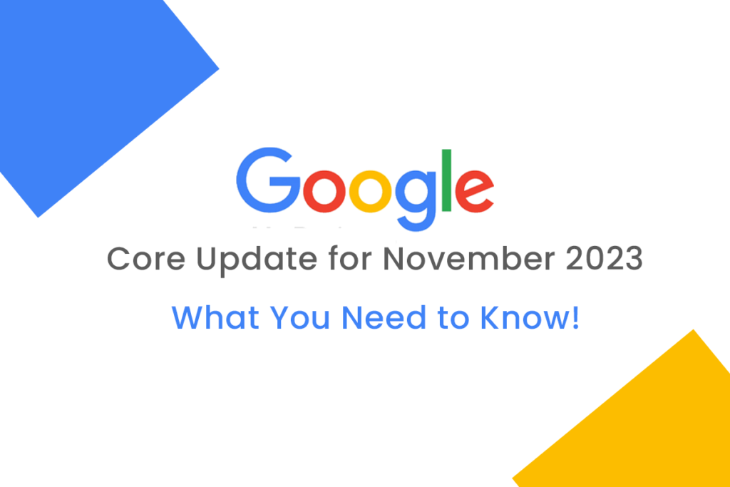 Google Core Update for November 2023: What You Need to Know!