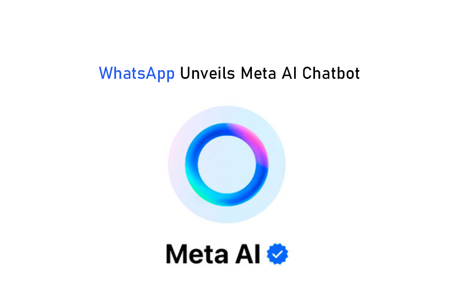 WhatsApp Unveils Meta AI Chatbot: A Guide to Getting Started